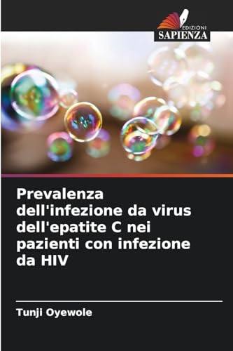 Prevalenza dell'infezione da virus dell'epatite C nei pazienti con infezione da HIV von Edizioni Sapienza