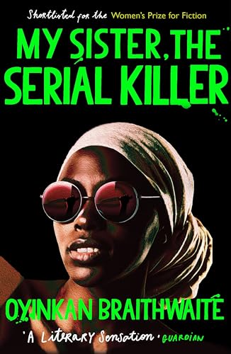My Sister, the Serial Killer: The Sunday Times Bestseller von Atlantic Books