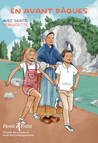 En avant Pâques 2024 avec sainte Bernadette von ARTEGE PRESSE