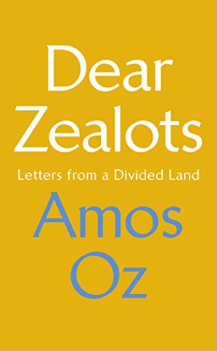 Dear Zealots: Letters from a Divided Land Dear Zealots: Letters from a Divided Land von Chatto & Windus