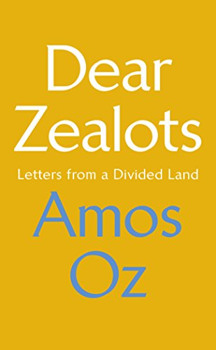 Dear Zealots: Letters from a Divided Land