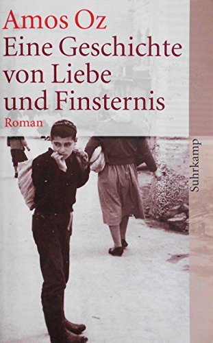 Eine Geschichte von Liebe und Finsternis Eine Geschichte von Liebe und Finsternis