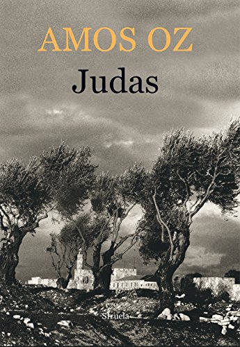 Judas (Biblioteca Amos Oz, Band 4) von SIRUELA