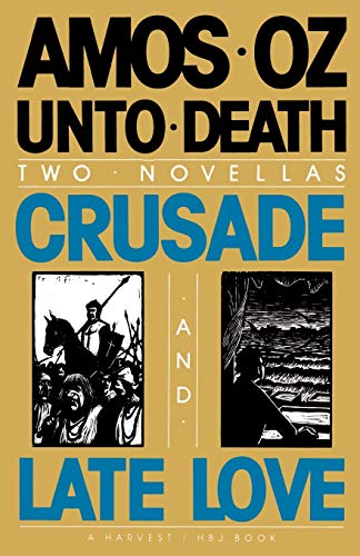 Unto Death: Crusade and Late Love (2 Novellas) von Mariner