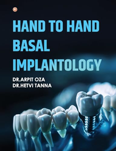Hand To Hand Basal Implantology Hand To Hand Basal Implantology von OrangeBooks Publication