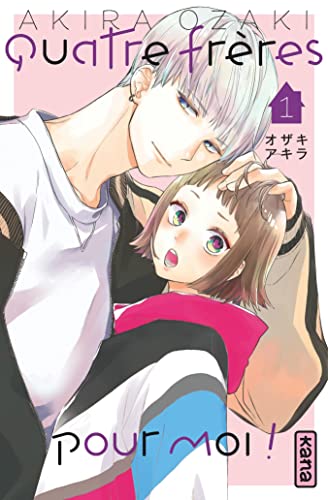 Quatre frères pour moi ! - Tome 1 von KANA
