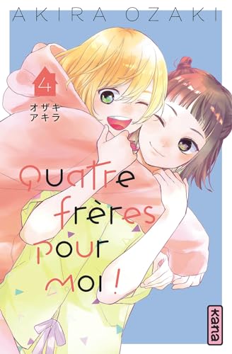 Quatre frères pour moi ! - Tome 4