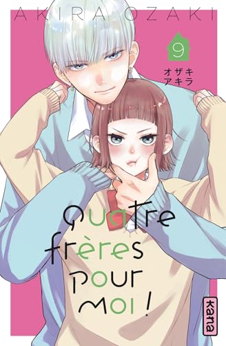 Quatre frères pour moi ! - Tome 9 von KANA