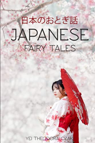 Japanese Fairy Tales (The Annotated Classic Edition): with original Illustrated von Independently published