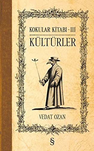 Kokular Kitabı - III (Ciltli): Kültürler