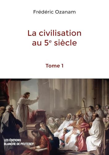 La civilisation au 5e siècle (Tome 1) von DE PEUTEREY