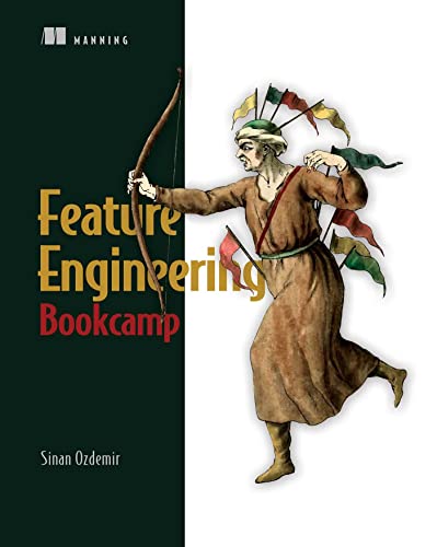 Feature Engineering Bookcamp von Manning Publications