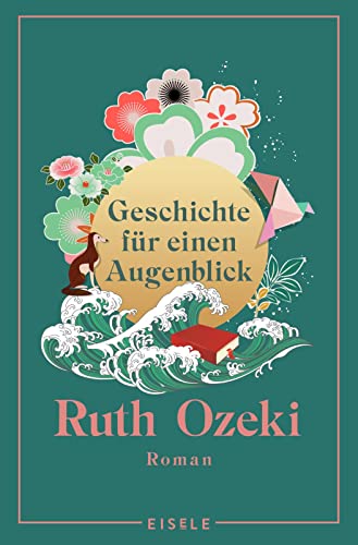 Geschichte für einen Augenblick: Roman | Der internationale Bestseller erstmals im Taschenbuch "Einer der bewegendsten Romane, die ich seit langem ... Miller, Autorin von Das Lied des Achill Geschichte für einen Augenblick: Roman | Der internationale Bestseller erstmals im Taschenbuch "Einer der bewegendsten Romane, die ich seit langem ... Miller, Autorin von Das Lied des Achill