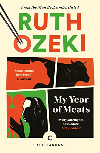 My Year of Meats: Ruth Ozeki (Canons) von Canongate Canons
