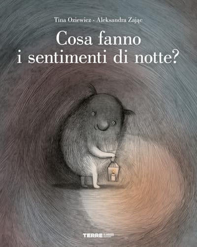 Cosa fanno i sentimenti di notte? Ediz. a colori (Acchiappastorie) von Terre di Mezzo