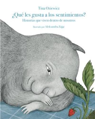 ¿Qué les gusta a los sentimientos?: Historias que viven dentro de nosotros (Siruela Ilustrada, Band 45) von Siruela