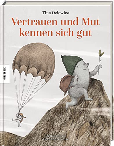 Vertrauen und Mut kennen sich gut: Vorlesebuch für Kinder ab 5 Jahren von Knesebeck