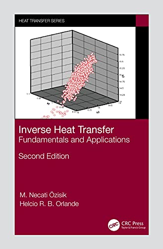 Inverse Heat Transfer: Fundamentals and Applications von CRC Press