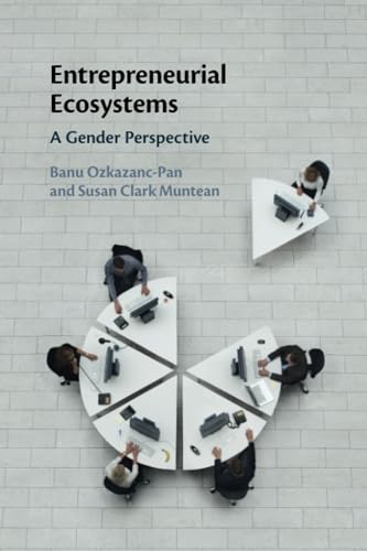 Entrepreneurial Ecosystems: A Gender Perspective von Cambridge University Press