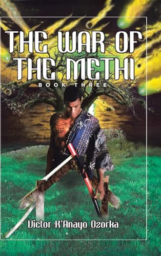 The War of the Methi: Book Three von Tellwell Talent