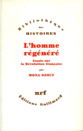 L'Homme régénéré: Essais sur la Révolution française von GALLIMARD