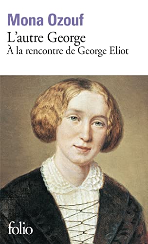 L'autre George: À la rencontre de George Eliot von GALLIMARD