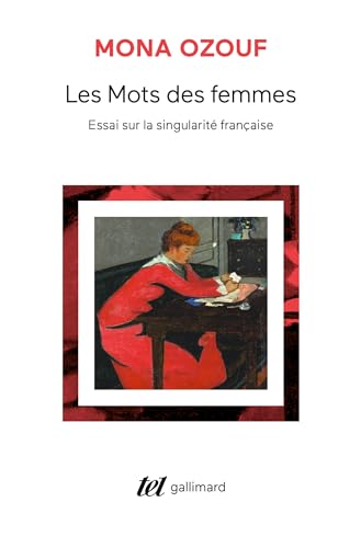 Les Mots des femmes: Essai sur la singularité française von GALLIMARD