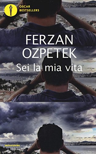 Sei la mia vita (Oscar bestsellers) von Mondadori