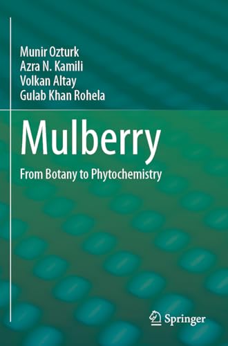 Mulberry: From Botany to Phytochemistry von Springer