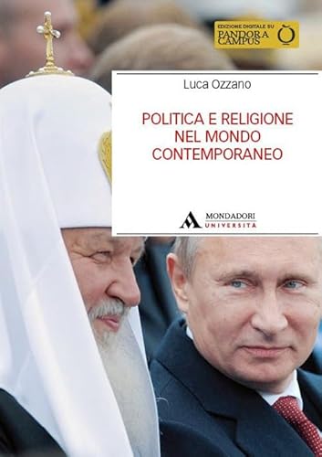 Politica e religione nel mondo contemporaneo (Manuali) von Mondadori Università
