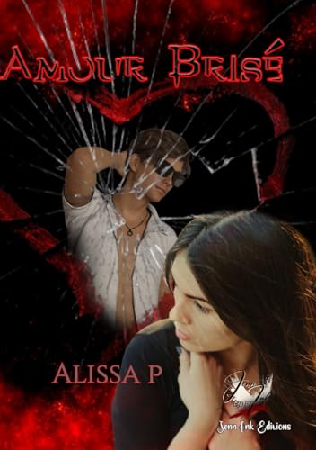 Amour brisé: Collection Samaël von Jenn Ink Editions