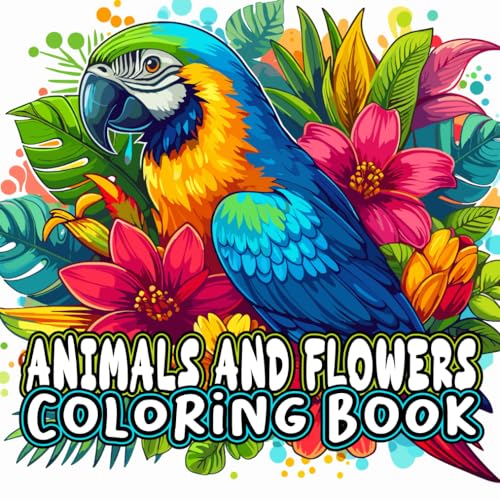 Animals And Flowers Coloring book: 55 Beautiful Animals in Flowers Designs for Stress Relief, Relaxation, and Creativity, Perfect for kids and Adults ... (Animals and Flowers Coloring Books, Band 1) von Independently published