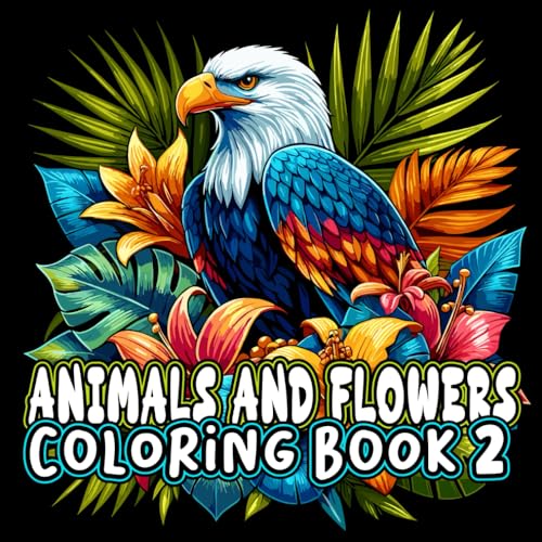 Animals And Flowers Coloring book2: 55 Beautiful Animal in Flowers Designs for Stress Relief, Relaxation, and Creativity, Perfect for kids and Adults ... (Animals and Flowers Coloring Books, Band 2) von Independently published