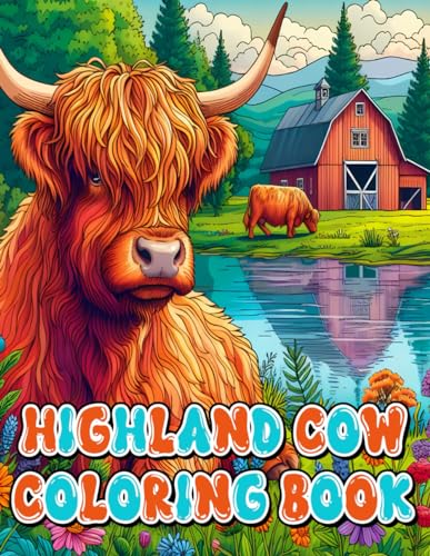Highland Cow Coloring Book: 60 Intricate designs, Perfect Coloring for grown-ups And Children, Nature illustrations For Coloring therapy, Relaxation and Stress relief. von Independently published
