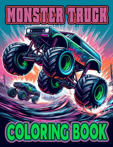 Monster Truck Coloring Book: 63 truck illustrations, perfect for kids and adults alike. Ideal for Stress Relief and Relaxation through Coloring (Monster truck Maddness coloring books) von Independently published