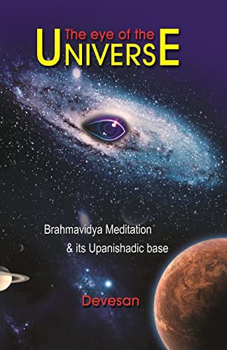 The Eye of The Universe: With Brahmavidya Meditation von Self