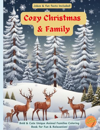 Cozy Christmas & Family!: BOLD & CUTE UNIQUE ANIMALS COLORING BOOK FOR FUN & RELAXATION! von Independently published