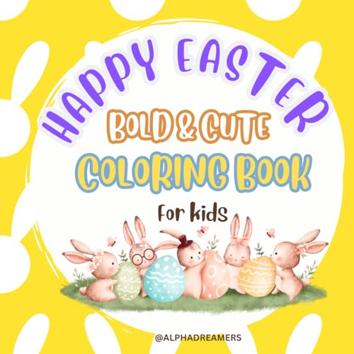 Happy Easter Bold & Cute Coloring book for Kids & Teens: Easter Basket filler for kids von Independently published