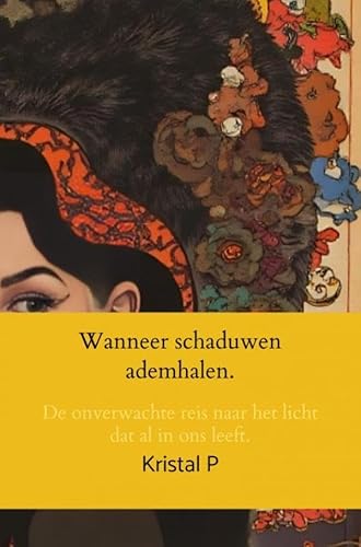 Wanneer schaduwen ademhalen.: De onverwachte reis naar het licht dat al in ons leeft. von Bookmundo