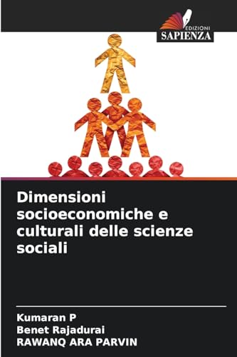 Dimensioni socioeconomiche e culturali delle scienze sociali von Edizioni Sapienza