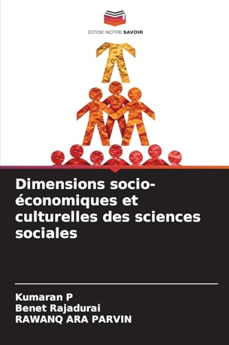 Dimensions socio-économiques et culturelles des sciences sociales von Editions Notre Savoir