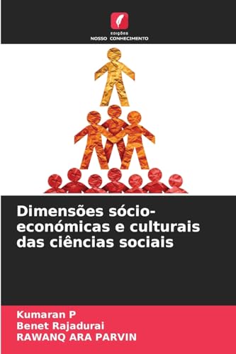 Dimensões sócio-económicas e culturais das ciências sociais: DE von Edições Nosso Conhecimento