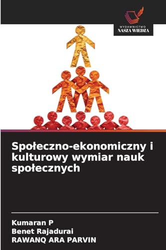 Społeczno-ekonomiczny i kulturowy wymiar nauk społecznych: DE von Wydawnictwo Nasza Wiedza