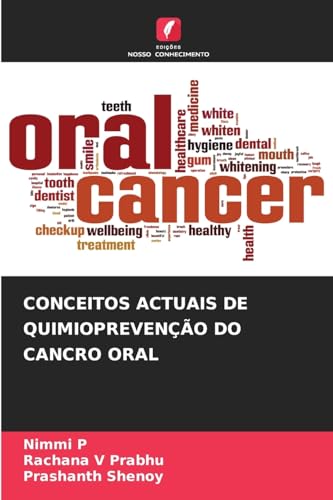 CONCEITOS ACTUAIS DE QUIMIOPREVENÇÃO DO CANCRO ORAL von Edições Nosso Conhecimento
