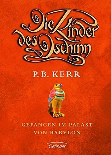 Die Kinder des Dschinn - Gefangen im Palast von Babylon von Oetinger