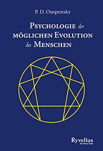 Psychologie der möglichen Evolution des Menschen von Neue Erde GmbH