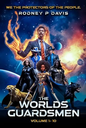 The Worlds Guardsmen: We, The Protectors of The People (Protectors Of The Forgotten, Band 1) von Book Writing Pioneer
