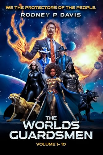 The Worlds Guardsmen: We, The Protectors of The People (Protectors Of The Forgotten, Band 1) von Book Writing Pioneer