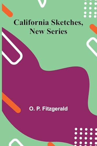 California Sketches, New Series von Alpha Edition