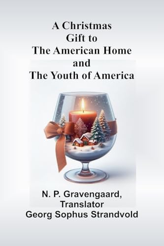 A Christmas Gift to the American Home and the Youth of America von Alpha Edition